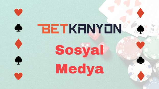 Betkanyon Sosyal Medya 